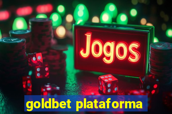 goldbet plataforma